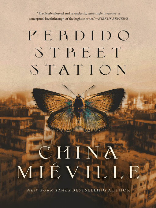 Title details for Perdido Street Station by China Miéville - Wait list
